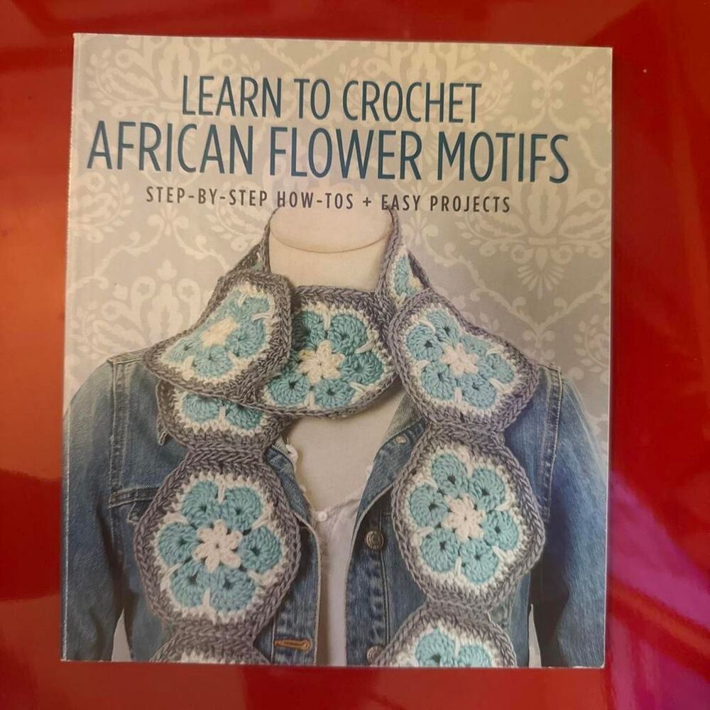 African Flower Motifs Learn to Crochet book by Leisure Arts